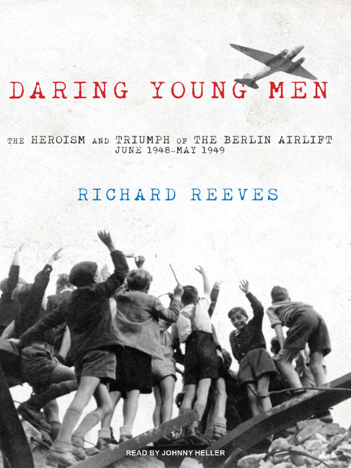 Title details for Daring Young Men by Richard Reeves - Available